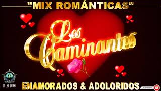 Los Caminantes Puras Románticas Para Enamorarse [upl. by Benedic812]