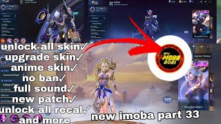 new imoba part 33 new patch unlock all skinfull effectunlock all recall [upl. by Larimore]