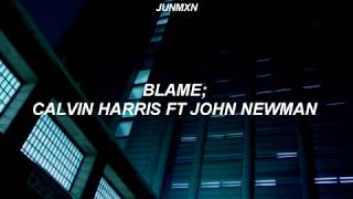 Blame  calvin harris ft john newman  español [upl. by Adnilim16]