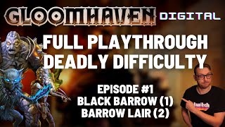 Gloomhaven campaign playthrough  Ep 1  Black Barrow  Barrow Lair [upl. by Leiso656]