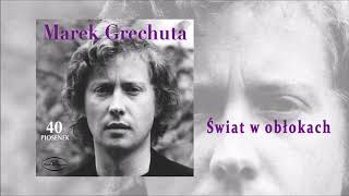 Marek Grechuta  Świat w obłokach Official Audio [upl. by Dafodil843]