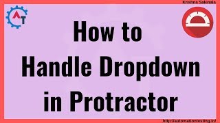 Protractor Tutorial 35  Handle Dropdown List using Protractor  Handle WebElement [upl. by Nuaj]