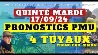 Pronostic Quinté du Mardi 17092024  Pronostics PMU 4 Tuyaux Bases Solides et Tocard du jour [upl. by Kcirrez]