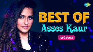 Best of Asees Kaur  Top 3 Songs  17 Lakh Da Gajra  Marjaawaan  Dil Ne Kaha [upl. by Eetnahc]