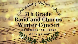 LMS Winter Concerts 2023 Concert 2 7th Grade Band and 7th Grade Chorus [upl. by Enajyram]