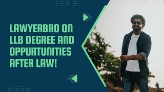 Lawyerbro on Law Degree and Opportunities After Law മലയാളം  Lawyerbro Navaneeth [upl. by Gaulin823]