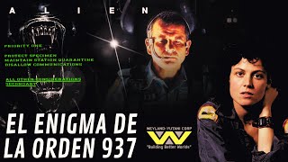 ALIEN  La ORDEN 937 y qué SABÍA WEYLANDYUTANI de la EXISTENCIA de los XENOMORFOS [upl. by Negroj229]