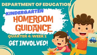 HOMEROOM GUIDANCE KINDERGARTEN QUARTER 4 WEEK 1 GET INVOLVED homeroomguidancekindergarten [upl. by Hannasus]