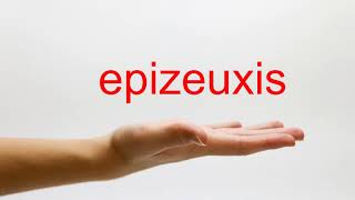 How to Pronounce epizeuxis  American English [upl. by Brindell272]