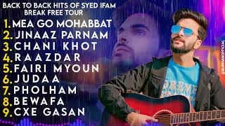 Top 9 Hit Kashmiri Songs of Syed Ifam  Break Free Tour  All Latest Superhit kashmiri songs 2024 [upl. by Sherris124]