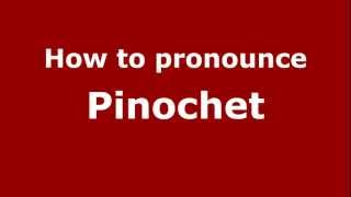 How to Pronounce Pinochet  PronounceNamescom [upl. by Kaliski891]