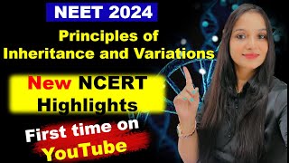 Principles of Variation and Inheritance  New NCERT Highlights neet2024 neet ncertbiology [upl. by Nirad929]