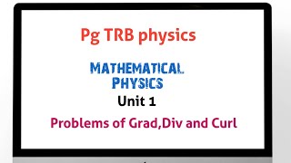 PG TRB Physics unit 1 Grad div curl problemspgtrbphysicspgtrbexam [upl. by Akehsyt]