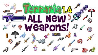 ALL Terraria 14 New Weapons inc Zenith Journeys End MageMagic Ranged Summon amp Melee Weapons [upl. by Melville]