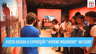 Jovens Aprendizes visitam a exposição quotHiromi Nagakura até a Amazônia com Ailton Krenakquot no CCBB [upl. by Frissell]