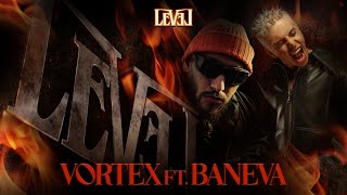 Vortex x Baneva  Level Official Video  فورتكس و بانيفا  لفل [upl. by Thorsten]