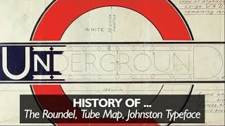 The History of the Roundel Tube Map and Johnston Typeface [upl. by Lovell]