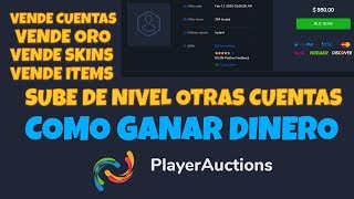 Cómo Vender Cuentas y Ganar Dinero con Playerauctions Vender Oro Skins Items y más [upl. by Nednerb]