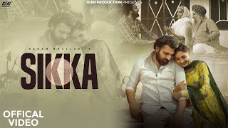 New Punjabi Songs 2024  Sikka Official Video Sanam Bhullar Latest Punjabi Songs 2024 [upl. by Nivets965]