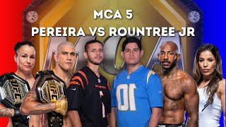 MCA 5 PEREIRA VS ROUNTREE  Picks  Predicciones  UFC 307 [upl. by Elias]