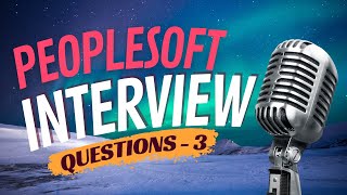 PeopleSoft Interview Questions  Answers with Quick Tutorials  Sameer Pravin Ranalkar  Episode 3 [upl. by Denzil]