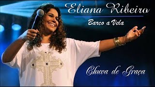 Eliana Ribeiro  Chuva de Graça [upl. by Malda]