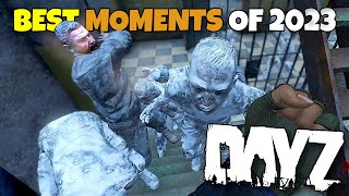 My MOST INCREDIBLE MOMENTS of 2023  DayZ [upl. by Karla803]