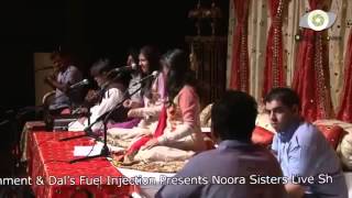 NOORAN SISTERS  CHANN KITHAN GUZARI AAYI  NEW LIVE PERFORMANCE 2015  OFFICIAL FULL VIDEO HD [upl. by Marie-Ann]