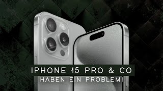 iPhone 15 Pro amp Co Haben Ein PROBLEM [upl. by Gillmore784]