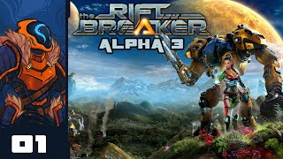 Lets Play The Riftbreaker Alpha 3  PC Gameplay Part 1  I Have Dreamed Of This Game [upl. by Raynor]