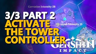 Activate the tower controller Genshin Impact Part 2 [upl. by Aneeled133]