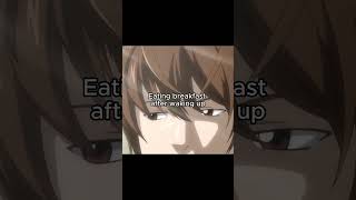 Eating breakfast after waking up VS Eating breakfast before sleep I Death note [upl. by Nikola]