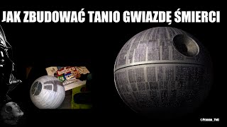 Jak zbudować Gwiazdę Śmierci DIY How to Build a Death Star STAR WARS [upl. by Andri]