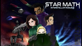 1st Look Star Math  Interstellar Rogue 2 DEMO [upl. by Nnayelhsa]