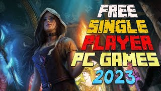 10 Best FREE Single Player PC Games to play in 2023 [upl. by Sculley99]