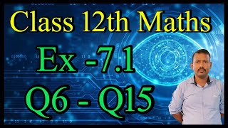 NCERT BOOK  Class 12 Maths Ch7 Ex 71 Q6 to Q15 [upl. by Moyers]