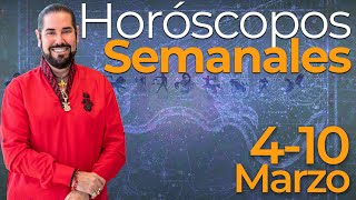 Los Horoscopos Semanales del 4 al 10 de Marzo [upl. by Cire603]