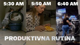 MOJA PRODUKTIVNA JUTRANJA RUTINA 500  NAJ TE MOTIVIRA [upl. by Grimona597]