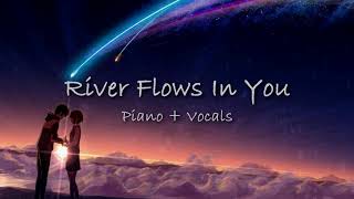 Yiruma  River Flows In You  Piano amp Vocal Cover English Version  Zacky The Pianist [upl. by Shay]