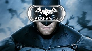 בואו נשחק  Batman Arkham VR  חלק 1 [upl. by Imled145]