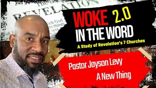 A New Thing by Pastor Jayson Levy amp Intercession  Woke in the Word 20 [upl. by Mylander417]