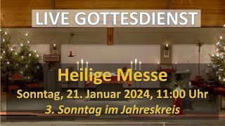 Hl Messe zum 3 Sonntag im Jahreskreis 21012024 St Maria Königin in Oberberg Mitte [upl. by Gamal]