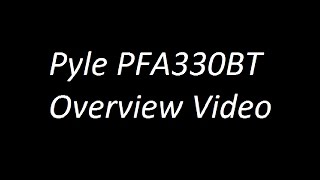 Pyle PFA330BT Overview Video [upl. by Drawyeh283]