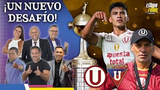 ¡UN NUEVO DESAFÍO Universitario vs LDU de Quito PREVIA [upl. by Brothers]