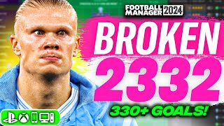 GAMEBREAKING FM24 Tactic 330 Goals57 Goals  Best FM24 Tactics [upl. by Modesty]