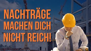 Nachträge machen selbstständige Bauingenieure NICHT reich Nachträge sind Kosten [upl. by Hong]