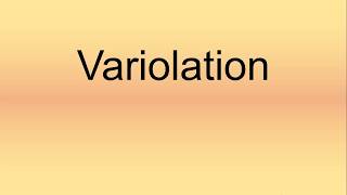 Variolation Pronunciation  How to Say  How to Pronounce [upl. by Lot]