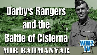 Darbys Rangers and the Battle of Cisterna [upl. by Dieball]