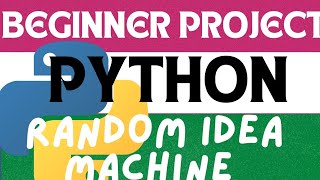 Python Beginner Project  Build A Random Idea Machine pythonforbeginners pythonprogrammingprojects [upl. by Yerffoj]