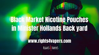 Black Market Nic Pouches  In Hollands Back Yard [upl. by Yelrihs]